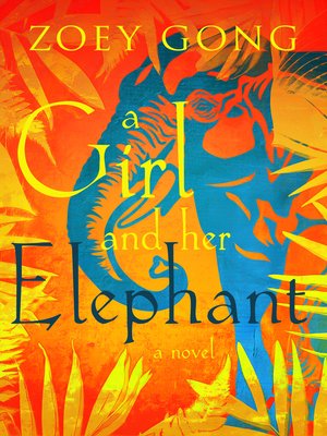 cover image of A Girl and her Elephant